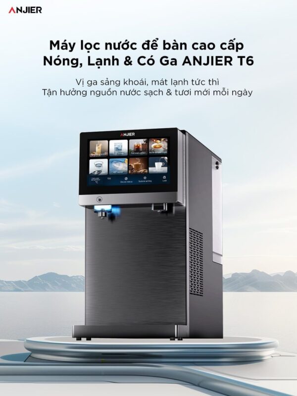 Máy lọc nước nóng, lạnh & có ga để bàn ANJIER T6